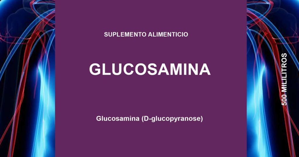 Glucosamina Propiedades, beneficios y cómo tomarlo Compra en línea